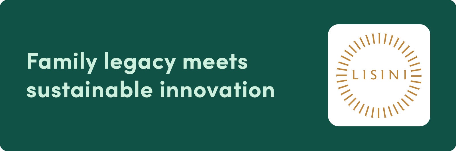 Family legacy meets sustainable innovation