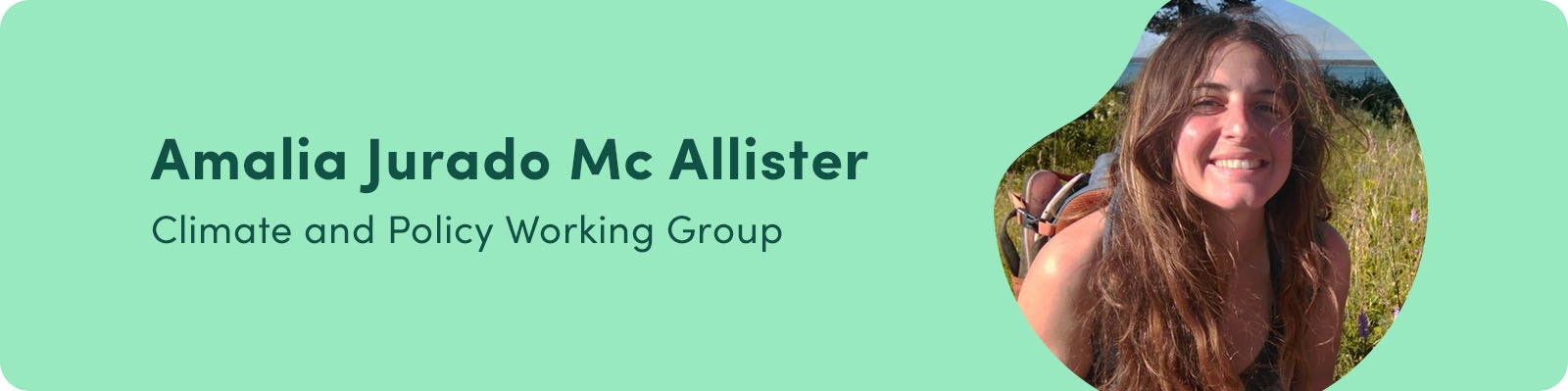 Amalia Jurado Mc Allister, Climate and Policy Working Group