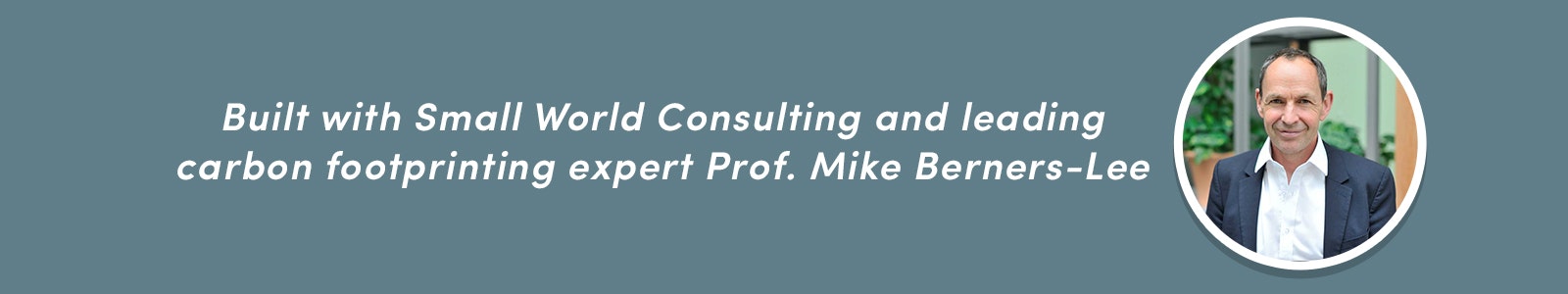Built by Prof. Mike Berners-Lee