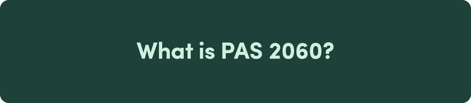 What is PAS 2060